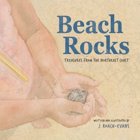 Beach Rocks: Treasures from the Northeast Coast, (Paperback)