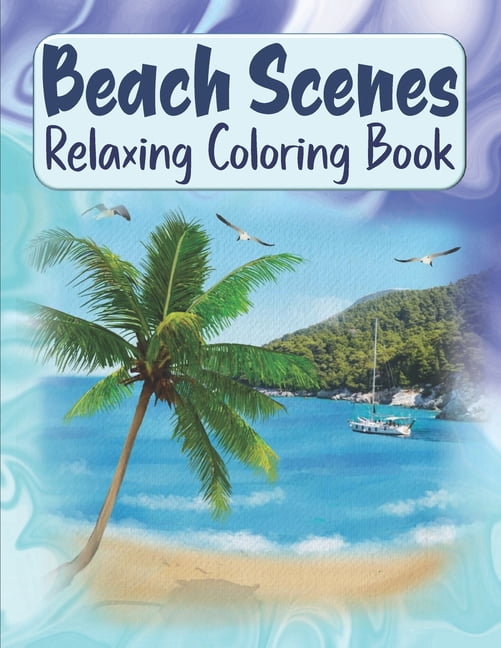 Beach Scenes Relaxing Coloring Book: Large Images Summer Coloring Book ...
