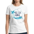 thumbnail image 1 of Beach Vibes Shirt for Women - S M L XL 2XL 3XL Summer Vacation Graphic Tee - T-Shirt Pool Party Tee Gift, 1 of 2