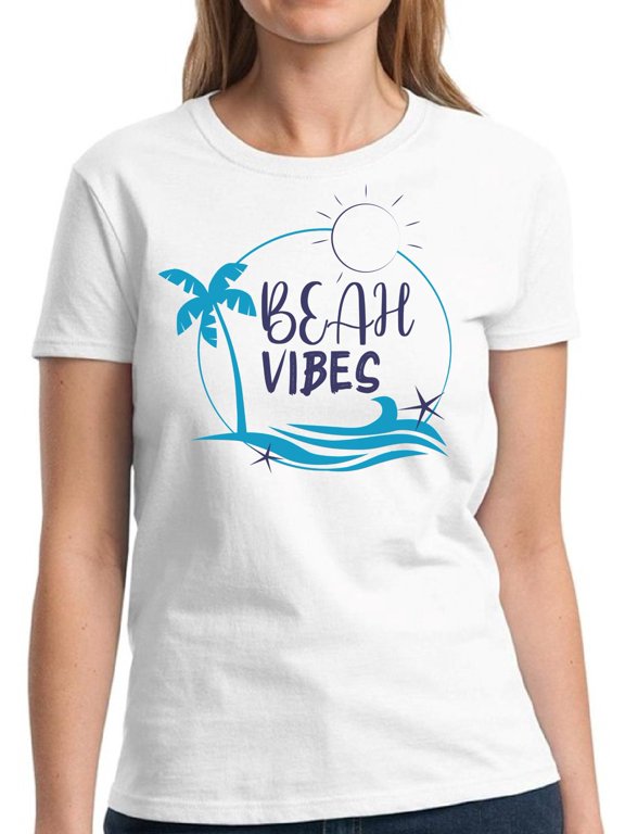Beach Vibes Shirt for Women - S M L XL 2XL 3XL Summer Vacation Graphic Tee - T-Shirt Pool Party Tee Gift