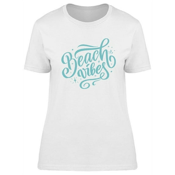 Beach Vibes Text T-Shirt Women -Image by Shutterstock, Female Small