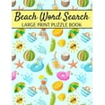 thumbnail image 1 of Beach Word Search Large Print Puzzle Book: Summer Word Search, Spring Word Search Book For Adults, (Paperback), 1 of 1