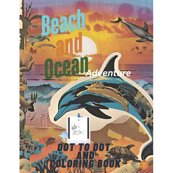 Beach and Ocean Dot-to-Dot Fun: Engaging Aquatic And Coastal Connect-the-Dots for Young Explorers, (Paperback)