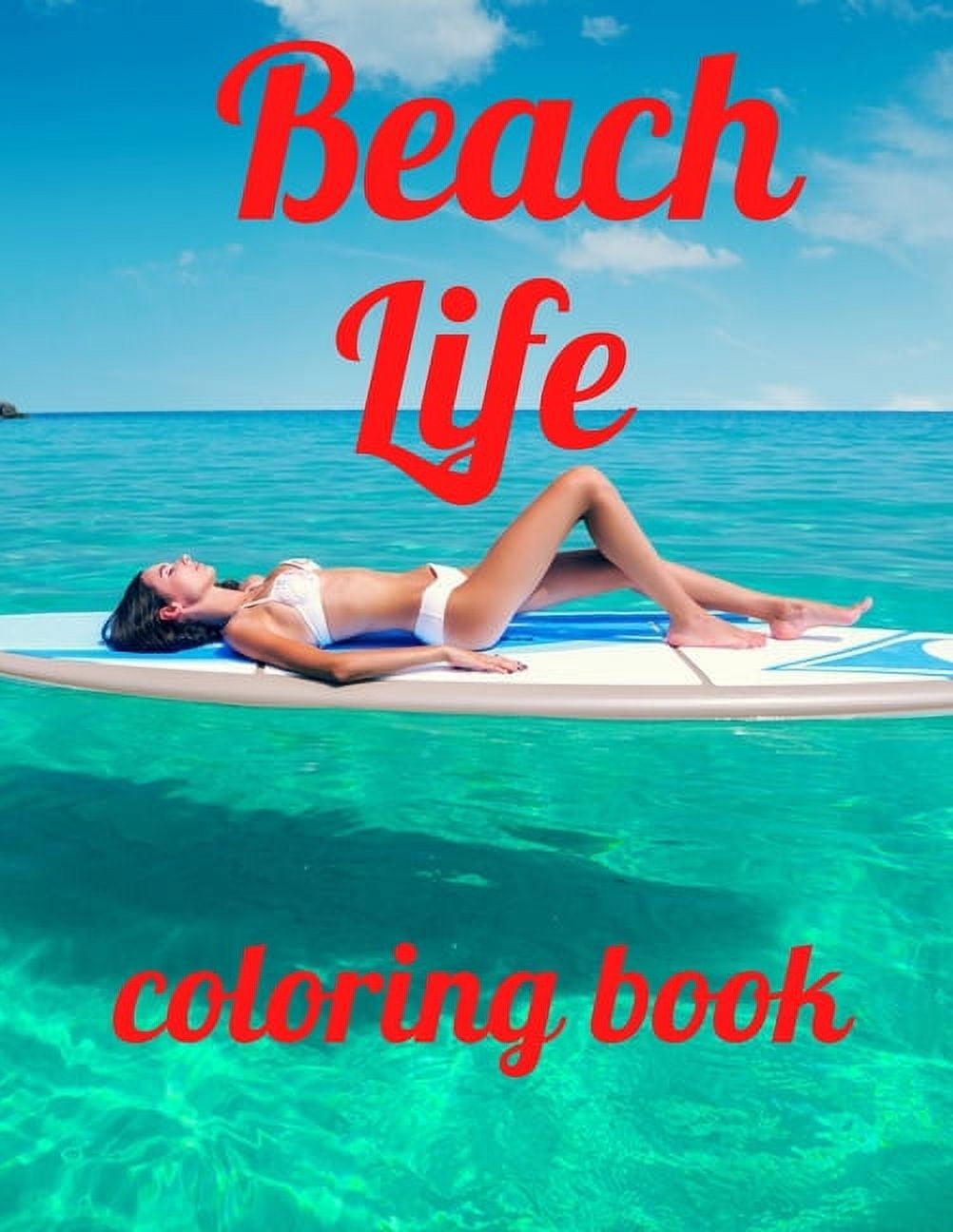 Beach coloring book: An Adult Coloring Book Featuring Fun and Relaxing ...