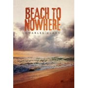Beach to Nowhere, (Hardcover)