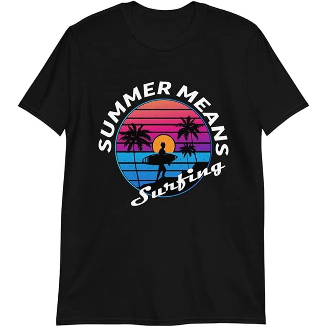 BeachFunny Summer Sun Summer Means Surfing FunShortSleeve 100 Cotton
