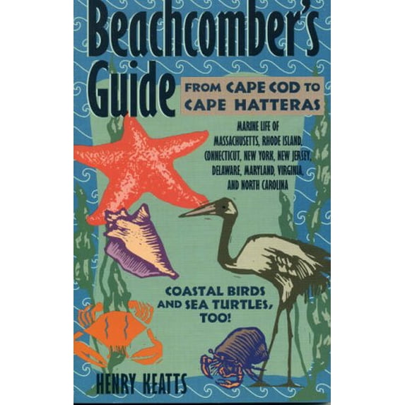 Pre-Owned Beachcomber's Guide from Cape Cod to Cape Hatteras Paperback