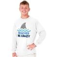 thumbnail image 1 of Beaches Be Crazy Funny Swimming Shark Long Sleeve TShirt Men Women Brisco Brands M, 1 of 6