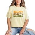 thumbnail image 1 of Beaches, Booze & Besties, Beach Lover Best Friend Quote, Groovy Retro Wavy Text , Butter Comfort Colors T-Shirt, Medium, 1 of 1