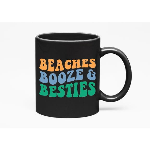 Beaches, Booze & Besties, Drinking & Beach Lover Friends Themed Quote, Groovy Retro Wavy Text Merch Gift, Black 11oz Ceramic Mug