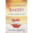 thumbnail image 1 of Pre-Owned Beachfront Bakery: A Treacherous Tart (A Beachfront Bakery Cozy Mystery—Book 5) Paperback, 1 of 1