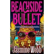 Beachside Bullet Paperback by Jasmine Webb