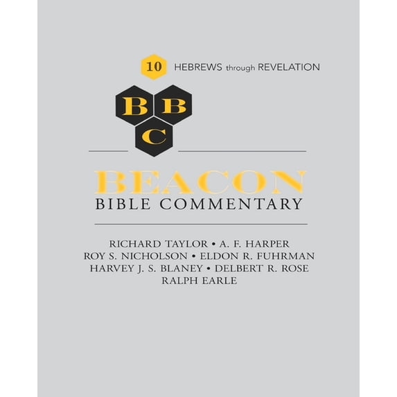 Beacon Bible Commentary, Volume 10: Hebrews through Revelation ...