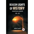 thumbnail image 1 of Beacon Lights of History Vol.-10 European Leaders, (Paperback), 1 of 1