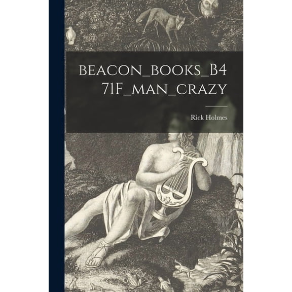 Beacon_books_B471F_man_crazy, (Paperback)