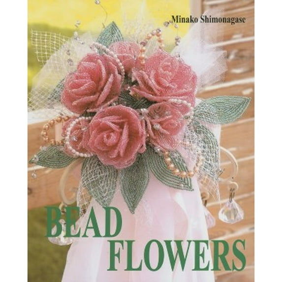 Pre-Owned Bead Flowers (Paperback) 4889961909 9784889961904