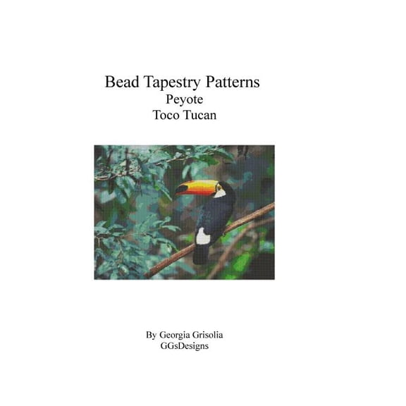 Bead Tapestry Patterns Peyote Toco Tucan (Paperback)