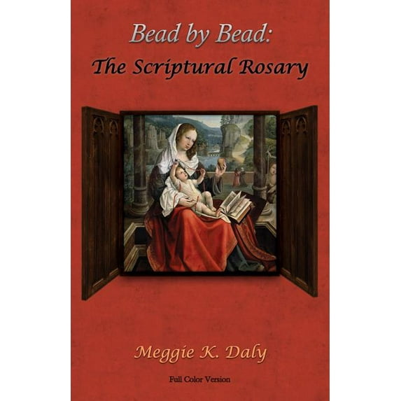 Bead by Bead: The Scriptural Rosary (Color Version), (Paperback)