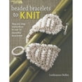 thumbnail image 1 of Beaded Bracelets to Knit (Paperback) by Leslieanne Beller, 1 of 1