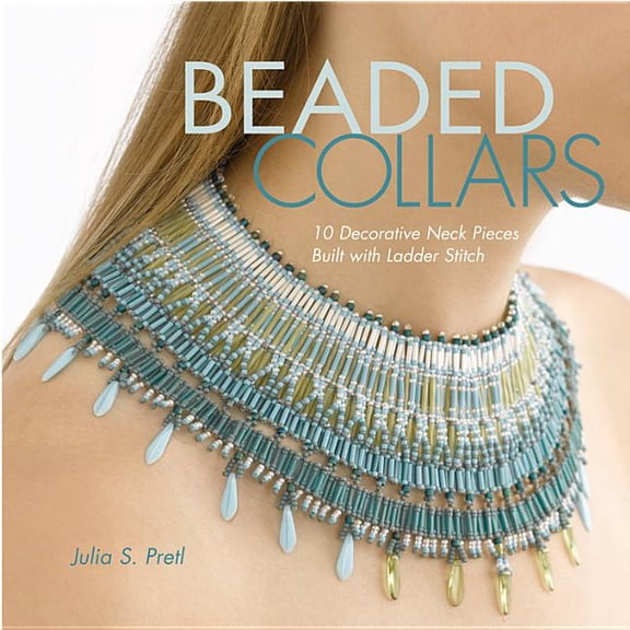 Pre-Owned Beaded Collars : 10 Decorative Neckpieces Built with Ladder Stitch (Paperback)