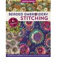 thumbnail image 1 of Pre-Owned Beaded Embroidery Stitching: 125 Stitches to Embellish with Beads, Buttons, Charms, Bead Weaving & More Paperback, 1 of 1