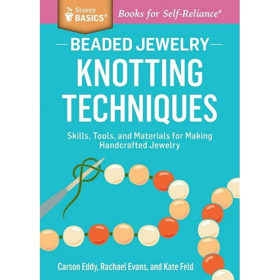 Beaded Jewelry: Knotting Techniques - Paperback