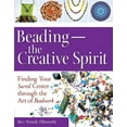 thumbnail image 1 of Beading--The Creative Spirit: Finding Your Sacred Center Through the Art of Beadwork, (Paperback), 1 of 2