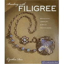 Pre-Owned Beading With Filigree: Beautiful Jewelry, Simple Techniques (Hardcover) 1600591876 9781600591877
