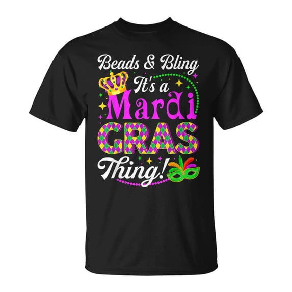 Beads Bling Its A Mardi Gras Thing Party Mask Beads TShirt - Walmart.com