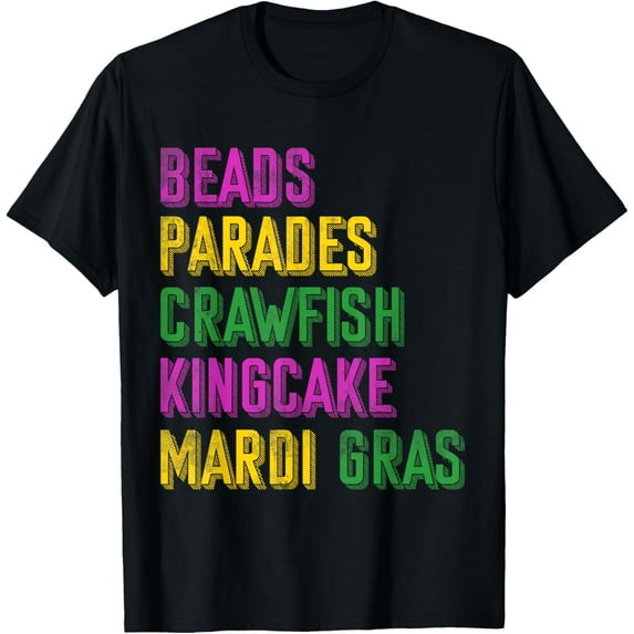 Beads Parades Crawfish Kingcake Masquerade Mardi Gras T-Shirt Shirts
