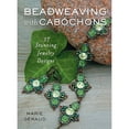 thumbnail image 1 of Pre-Owned Beadweaving with Cabochons: 37 Stunning Jewelry Designs (Hardcover) 0312643772 9780312643775, 1 of 1