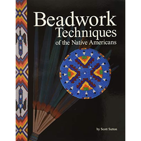 Pre-Owned Beadwork Techniques of the Native Americans Paperback