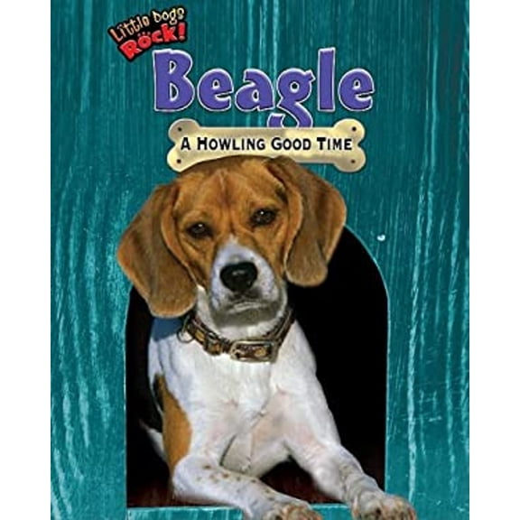Pre-Owned Beagle: A Howling Good Time (Little Dogs Rock!), 9781597167499, 1597167495, Paperback, Illustrated edition