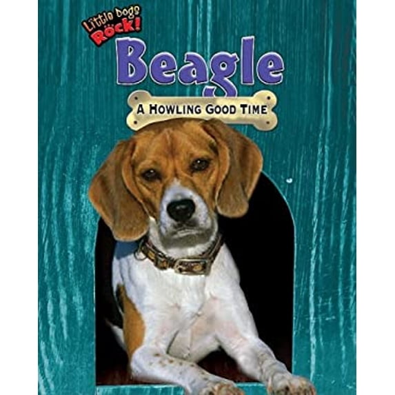 Pre-Owned Beagle: A Howling Good Time (Little Dogs Rock!), 9781597167499, 1597167495, Paperback, Illustrated edition
