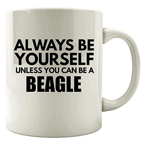 Beagle 11 oz Coffee Mug - Always Be Yourself White Ceramic Gift