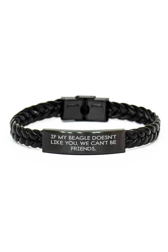 Beagle Dog Gifts, Funny Quote Inspired, Braided Leather Birthday Presents, If My Beagle Doesn't Like You, We Can't Be Friends., Gifts from Friends, Gifts for Beagle Dog Lovers, Unique Birthday Ideas