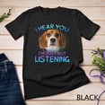 thumbnail image 1 of Beagle I Hear You Not Listening T-Shirt Sweatshirt, 1 of 2