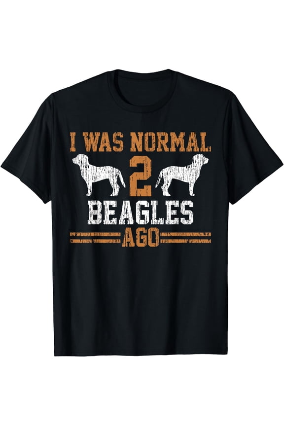 Beagle I Was Normal Two Beagles Ago Vintage Gift T-Shirt