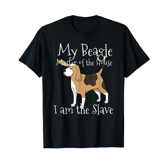 Beagle Master Of House I am Slave Puppy T Shirts