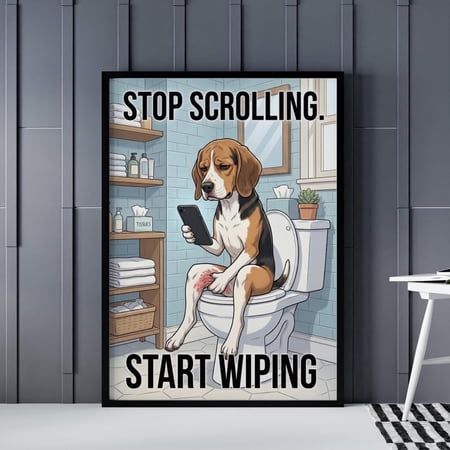 Beagle Toilet Wall Art, Funny Bathroom Dog Poster, Stop Scrolling Start Wiping Print, Humorous Bathroom Decor, Dog Lover Gift, Meme Poster , Poster Print Only