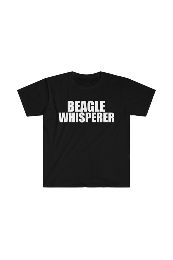 Beagle Whisperer Unisex T-shirt S-3XL Animal Advocate Dog Lover Owner