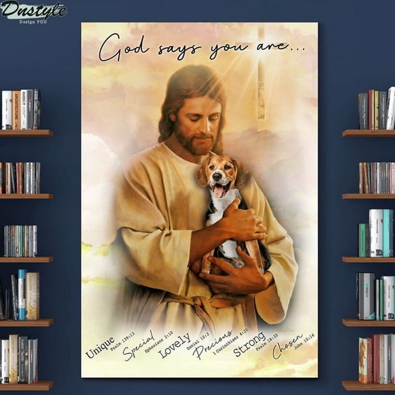 Beagle god says you are canvas 11 x 17 Inch Poster