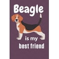 thumbnail image 1 of Beagle is my best friend : For Beagle Dog Fans, 1 of 1