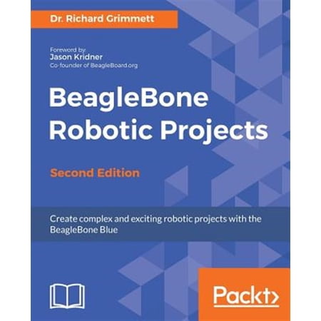 Pre-Owned BeagleBone Robotic Projects - Second Edition (Paperback)