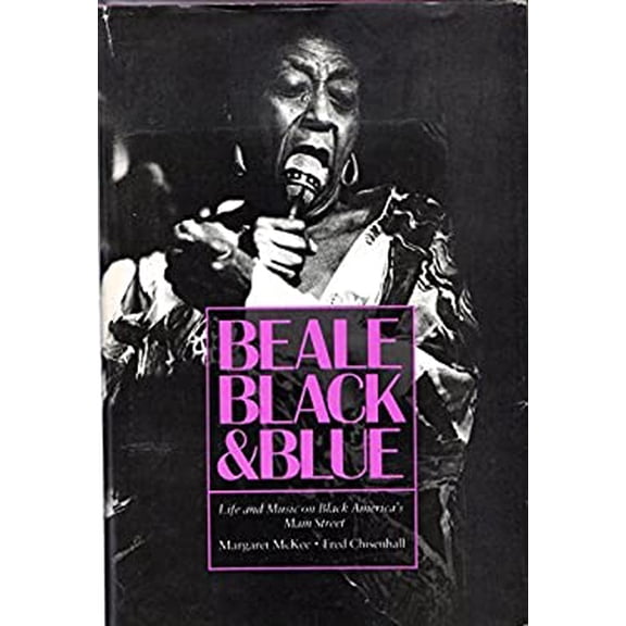 Pre-Owned Beale Black and Blue: Life and Music on Black America's Main Street (Hardcover) 0807108634 9780807108635