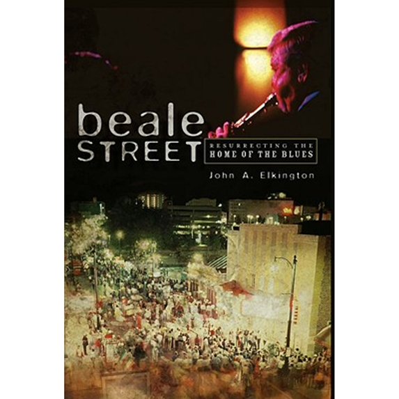 Pre-Owned Beale Street: Resurrecting the Home of the Blues (Paperback) 1596294922 9781596294929