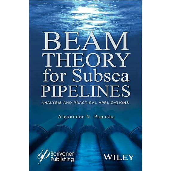 Beam Theory for Subsea Pipelines: Analysis and Practical Applications (Hardcover)
