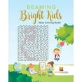 thumbnail image 1 of Beaming Bright Kids: Maze Coloring Books, (Paperback), 1 of 1