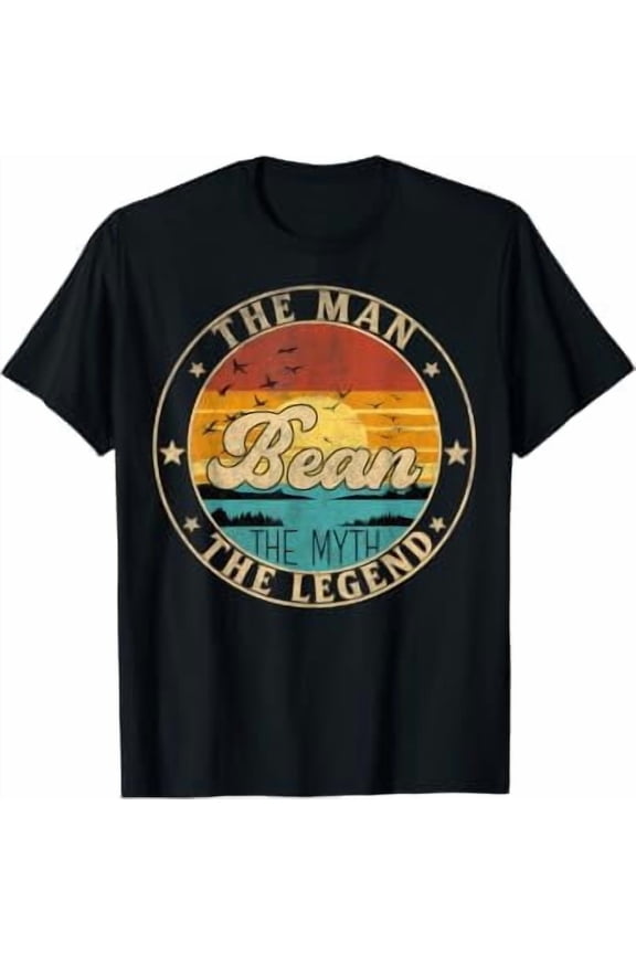 Bean The Man The Myth The Legend First Name T-Shirt