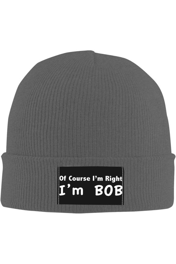 Beanie, of Course I'm Right I'm Bob Beanie Hat Women Knit Hat Men Slouchy Skull Cap Knitted Hat Hedging Hat